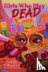 Wellington, Joelle - Girls Who Play Dead