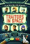 Collins, Tim - Traitors in Space: A Pick-Your-Own-Path Adventure