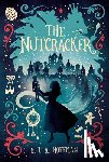 Hoffmann, E. T. a. - The Nutcracker