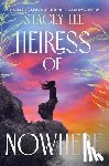 Lee, Stacey - Heiress of Nowhere