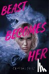 Seitz, Crystal - Beast Becomes Her