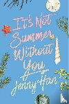 Han, Jenny - It's Not Summer Without You (Deluxe Edition)