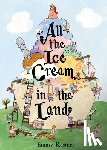 Kastner, Emmy - All the Ice Cream in the Land