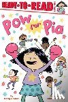Groban, Betsy - POW for Pia: Ready-To-Read Level 1