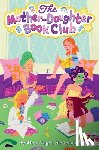 Frederick, Heather Vogel - The Mother-Daughter Book Club