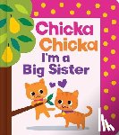 Marsden, Blake - Chicka Chicka I'm a Big Sister