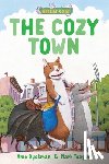 Dyckman, Ame - The Cozy Town: Three-And-A-Half Stories