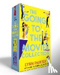 Painter, Lynn - The Going to the Movies Collection (Boxed Set): Better Than the Movies; Nothing Like the Movies