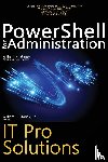 Stanek, William R, Stanek, William - PowerShell for Administration, IT Pro Solutions