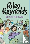 Albee, Jay - RILEY REYNOLDS ROCKS THE PARK