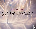 Ziewe, Jurgen - Elysium Unveiled