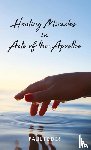 Feider, Paul - Healing Miracles in Acts of the Apostles