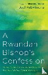 Kubwimana, Joel - A Rwandan Bishop's Confession