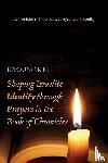 Kim, Kiyoung - Shaping Israelite Identity through Prayers in the Book of Chronicles