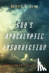 Crane, Richard D. - God's Apocalyptic Insurrection: A Post-Evangelical Theology of Salvation