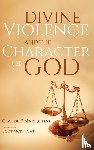 Mariottini, Claude F - Divine Violence and the Character of God
