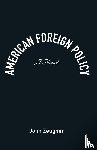 Zeugner, John - American Foreign Policy