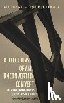 Haar, Murray Joseph - Reflections of an Unconverted Convert: Elie Wiesel, the Problem of God, and One Jew's Return Home