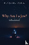 Baum, Michael - Why Am I a Jew?