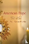 Martin, Sean Swain - American Pope