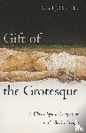 Stulac, Daniel J D - Gift of the Grotesque