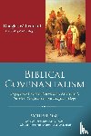 Kennard, Douglas W. - Biblical Covenantalism, Volume 1