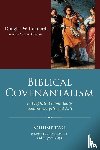 Kennard, Douglas W. - Biblical Covenantalism, Volume 2