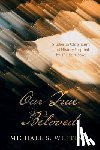 Whiting, Michael S. - Our True Beloved