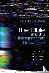 Polsley, Cynthia C - The Bible and the Holographic Universe