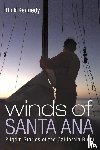 Kennedy, Rick - Winds of Santa Ana - Pilgrim Stories of the California Bight
