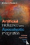 Paulus, Michael J. Jr. - Artificial Intelligence and the Apocalyptic Imagination