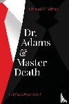 Mitias, Michael H - Dr. Adams and Master Death