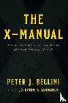 Bellini, Peter J - The X-Manual