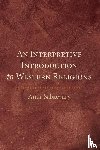Sabzevary, Amir - An Interpretive Introduction to Western Religions