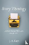 Kays, J A - Story Theology