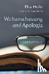 Hofer, Elias - Weltanschauung and Apologia