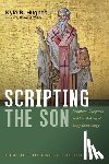 Hughes, Kyle R. - Scripting the Son
