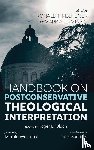  - Handbook on Postconservative Theological Interpretation