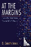 Jones, D Gareth - At the Margins