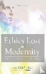 Vest, Matthew - Ethics Lost in Modernity