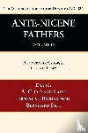 Richardson, Ernest C, Pick, Bernhard - Ante-Nicene Fathers