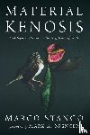 Stango, Marco - Material Kenosis