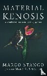 Stango, Marco - Material Kenosis