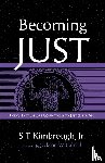 Kimbrough, S T - Becoming Just
