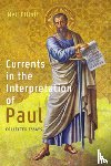 Elliott, Neil - Currents in the Interpretation of Paul