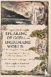 Rowland, Christopher - Speaking of God in an Inhumane World, Volume 1