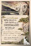 Rowland, Christopher - Speaking of God in an Inhumane World, Volume 2