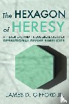 Gifford, James D. Jr. - The Hexagon of Heresy