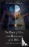 Larsen, David W. - The Place of God at the Bookends of the Bible