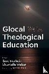  - Glocal Theological Education